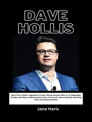 cover image of Life of Dave Hollis: Legendary Former Disney Director Dies at 47
